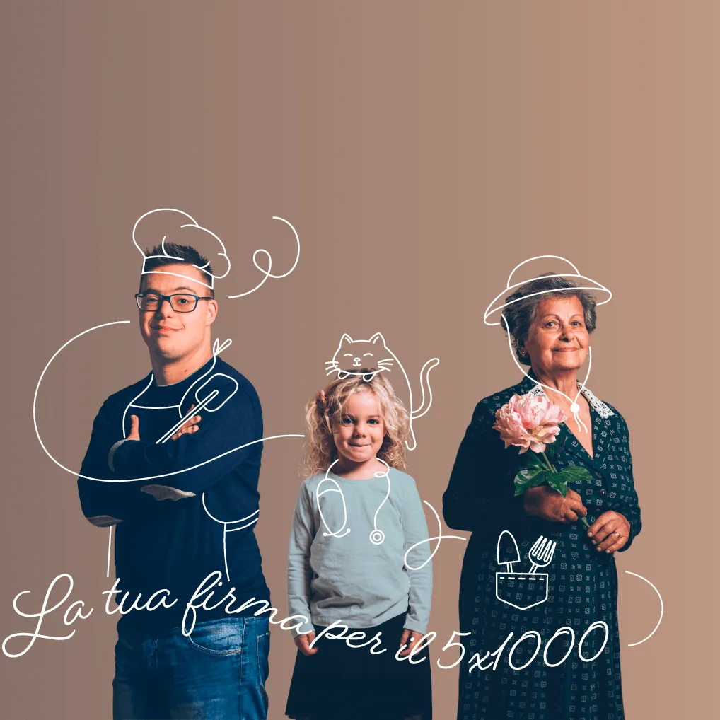 Alberto con un cappello da cuoco disegnato, Eva con uno stetoscopio disegnato e Adele con una peonia in mano, sotto la scritta «La tua firma per il 5×1000»
